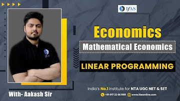 Mathematical Economics: Linear Programming | UGC-NET Economics | IFAS