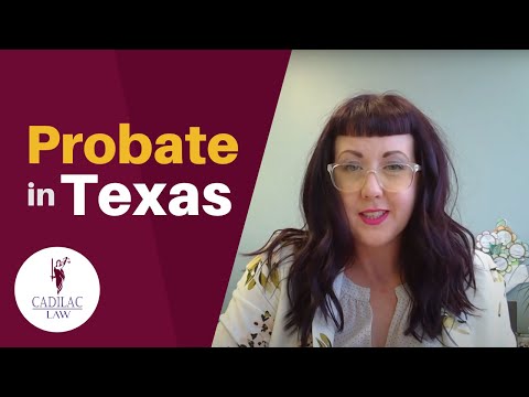 Texas Probate, a Brief Overview