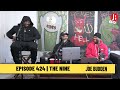 The Joe Budden Podcast Episode 424 | The Nine