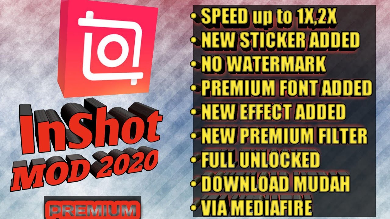InShot PREMIUM PRO MOD 1.649.282 paling terbaru 2.020 YouTube