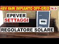 N.9 - 48V 6kW OFF-GRID SETTAGGI REGOLATORE MPPT