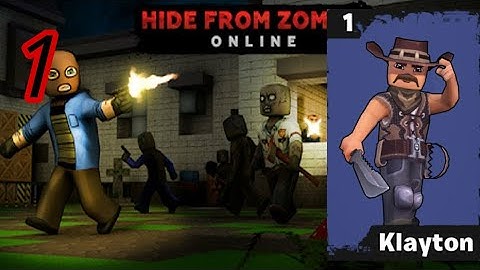 Gameplay 21||Hide from zombies online||Klayton 1