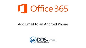 OFFICE 365   Add Email to an Android Phone