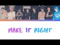 Make It Right BTS & Lauv [Color Coded English/Korean] LYRICS
