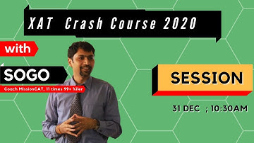 XAT Crash Course  2021  with SoGo I Session   I December 31 I  IIM A