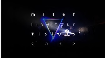 milet live tour ”visions” 2022＜for J-LODlive＞