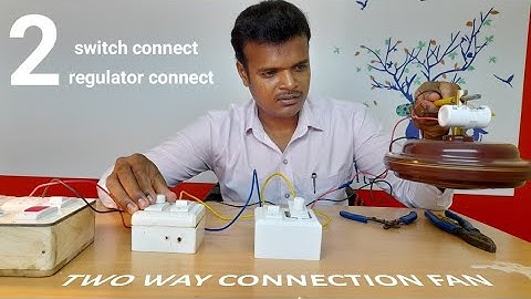 tow way switch fan 2 regulator connection tamil|mschinnasamy|MS