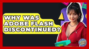 Why Was Adobe Flash Discontinued? - I