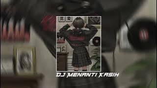 DJ Menanti Kasih - DJ Lokal