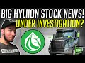 BIG HYLIION STOCK NEWS! SHLL STOCK UNDER INVESTIGATION?