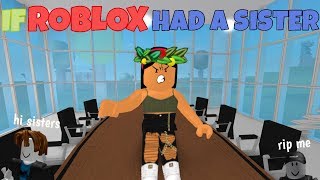 If ROBLOX Had A Sister