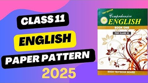 Class 11 English Paper Pattern 2025 | Reduced syllabus | complete guide | Sindh board