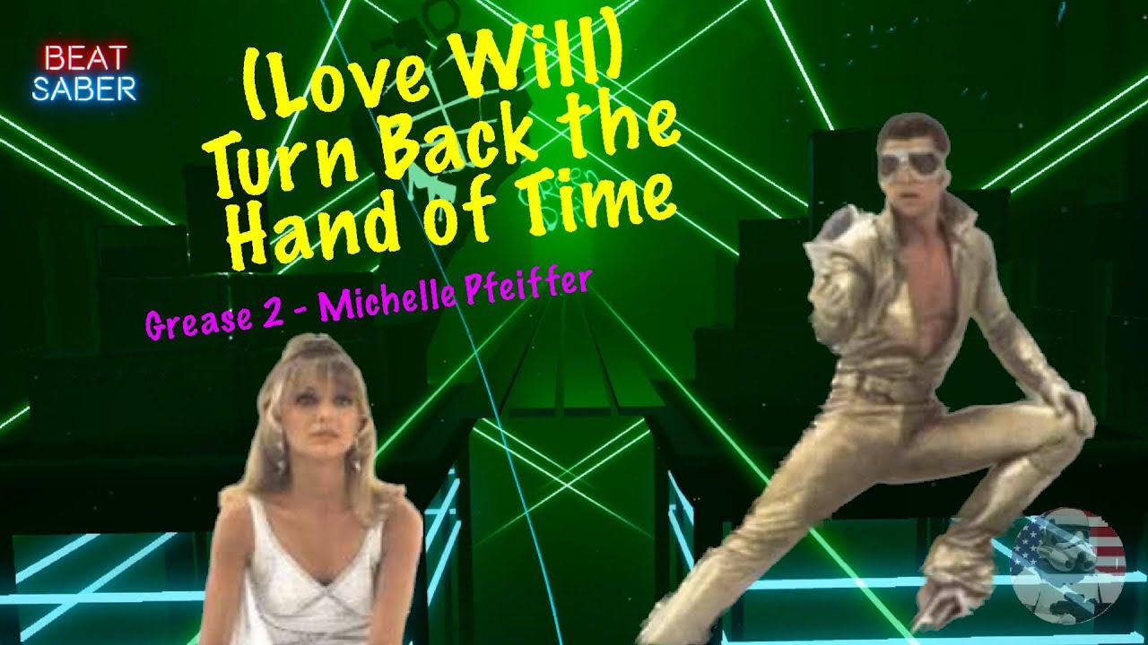 (Love Will) Turn Back the Hand of Time Grease 2 Michelle Pfeiffer