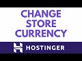 How to Update Your Store Currency In Hostinger Website Builder