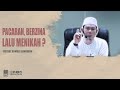 PACARAN, BERZINA LALU MENIKAH ? | USTADZ AHMAD ZAINUDDIN