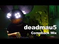Deadmau5 The Comeback Mix mp3