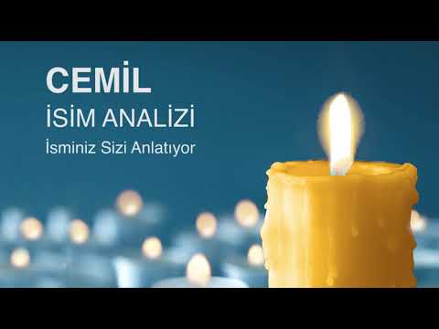 CEMiL İsminin Anlamı ve Analizi / İsminiz Sizi Anlatıyor