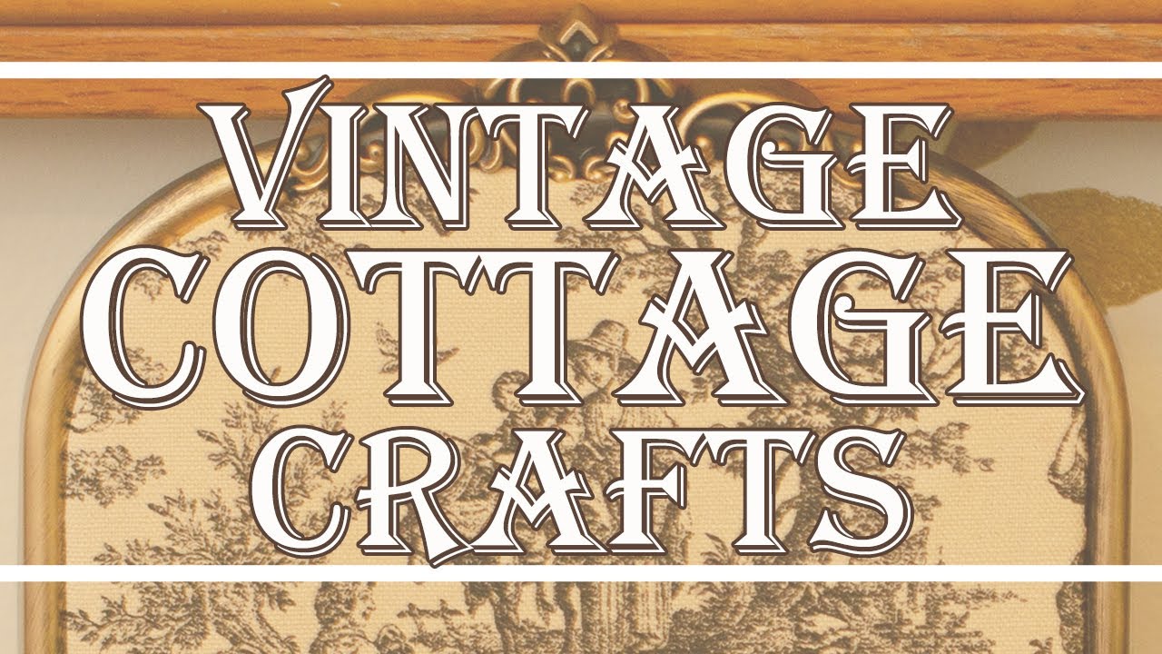 DIY Vintage Cottage Crafts You Won't Believe!