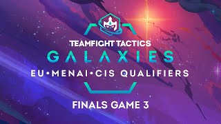 TFT Galaxies Championship EU MENA CIS Qualifier Finals - Game 3