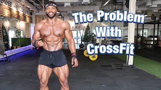 The Problem with CrossFit | Why it SUCKS