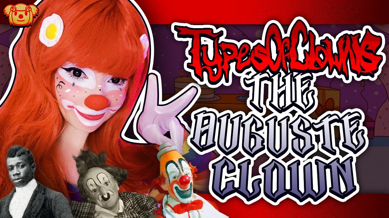Types of Clowns: The Auguste Clown