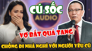 Tâm Sự Cùng Văn Sâm:Vợ Bắt Quả Tang Chồng Đi Khách Sạn Với Người Yêu Cũ