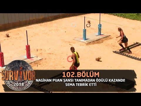 Survivor 2018  | 102. Bölüm | Nagihan Puan Şansı Tanımadan Ödülü Kazandı! Sema tebrik etti