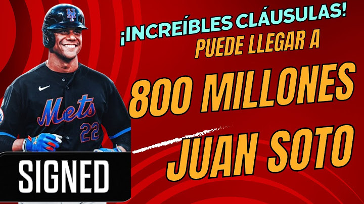 ¡Las Cláusulas Secretas del Contrato de Juan Soto que lo harían cobrar hasta 800 millones con Mets!