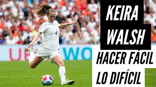 KEIRA WALSH. CLAVE en LOS ÉXITOS del FC BARCELONA FEMENINO y la SELECCIÓN INGLESA.