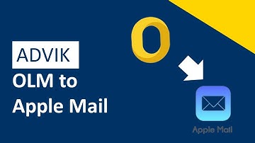 How to Import OLM to Apple Mail? - Advik Software