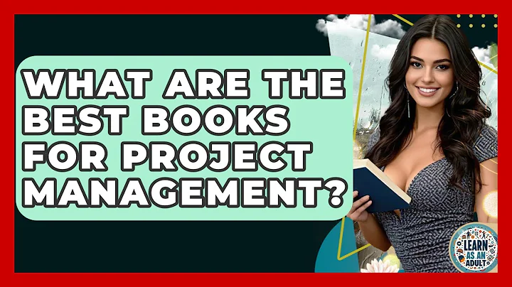 What Are The Best Books For Project Management? - Learn As An Adult