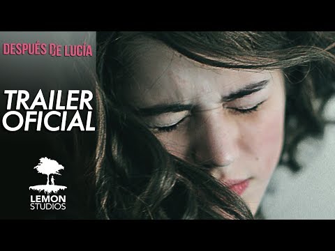 Trailer Oficial "Después de Lucía" - Ganadora en Cannes 2012