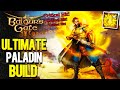 Endless Critical Hits PALADIN! Baldur&#39;s Gate 3 Ultimate Guide To The Best Paladin Build