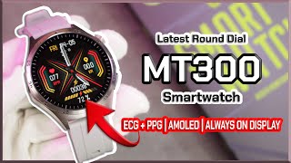 MT300 Smartwatch Full Review | ECG   PPG, AMOLED & Always-On-Display! 🔥