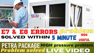 E7 & E14 #ERRORS PROBLEM SOLVED within 5 minute #Package AC #High pressure problem solved LIVE video
