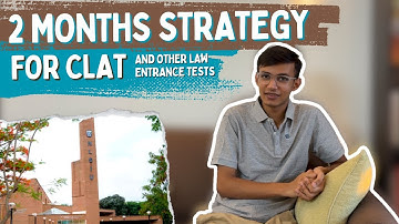 2 Months Strategy for CLAT 2026 | AILET | Final Preparation for Law Entrance Exams