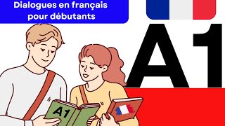 French Conversations for Beginners: Level A1 - Learn Easily!
