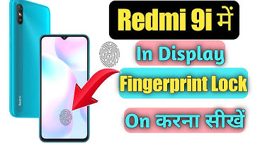 Redmi 9i Display Fingerprint Lock Kaise Lagaye | Redmi 9i me Fingerprint Lock Kaise Lagaye