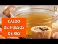 Cómo hacer el caldo de huesos de res