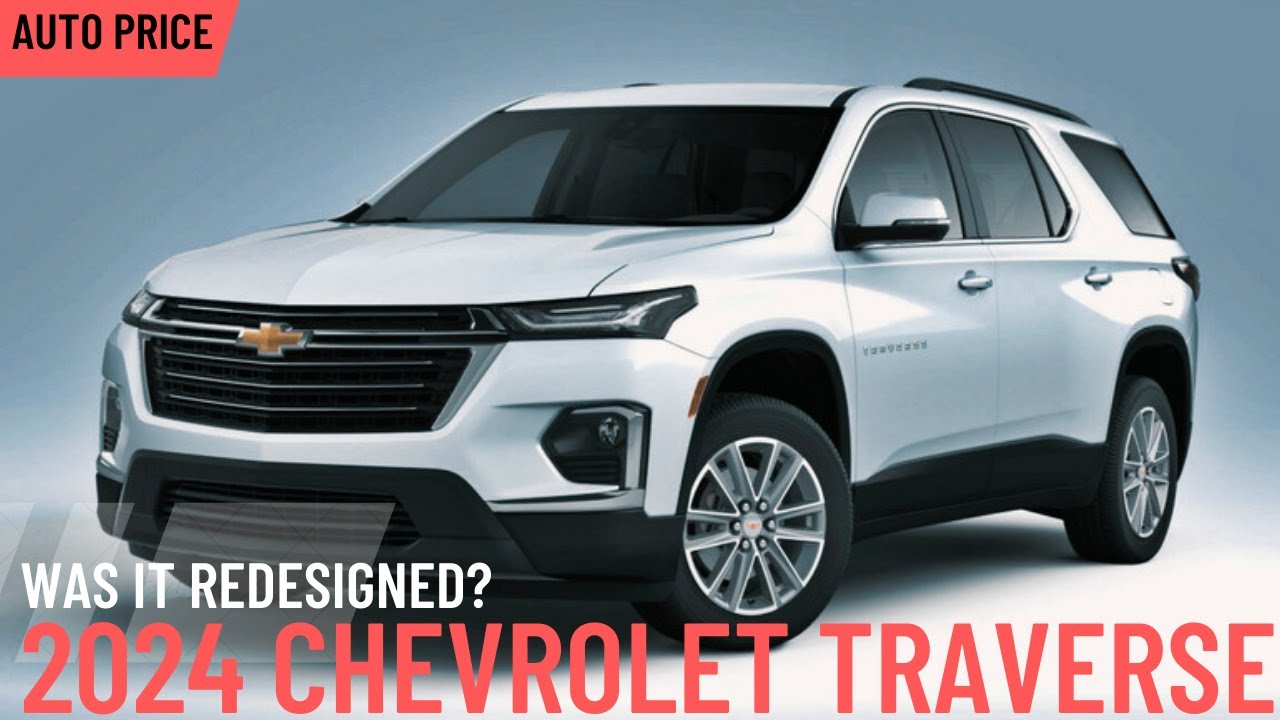 2024 Chevrolet Traverse 2024 Chevrolet Traverse Info & Specs YouTube