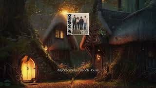 daydreamers - Beach House