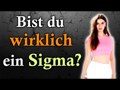 Die Wahrheit über Sigma Männer! [Der Sigma Mann, Alpha VS Sigma Eigenschaften]