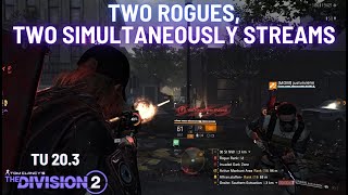 The Division 2 I Two Rogues,Two Simultaneously Streams I Dark Zone I PvP I TU 20.3