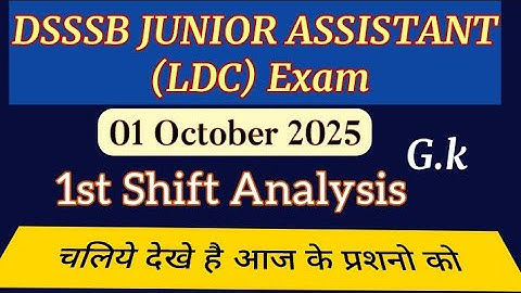 DSSSB EXAM  01 October 1st Shift GK Anylisis | Today LDC Exam Review | All Shift GK Anylisis 