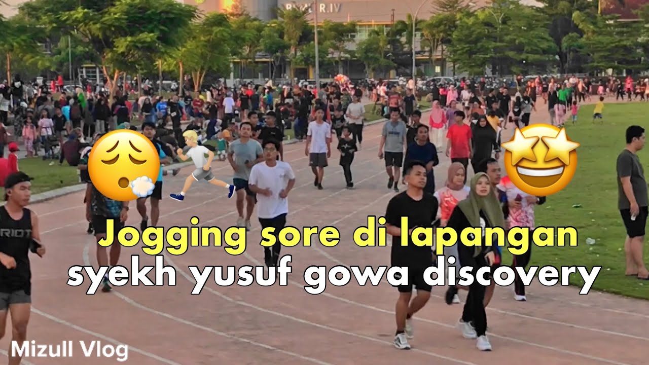 Jogging sore di lapangan syekh yusuf ( gowa discovery )