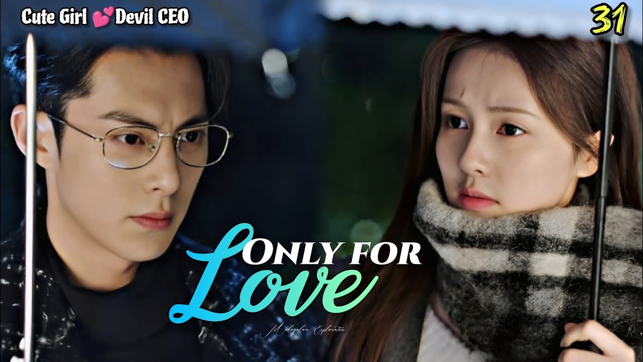 Only For Love 💞 Malayalam Explanation | Episode 31 | @fiyatalks