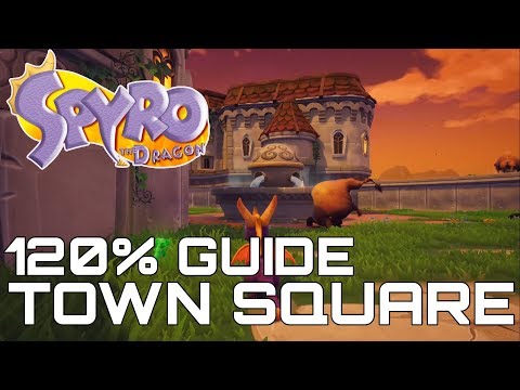 Spyro The Dragon (Reignited) 120% Guide TOWN SQUARE (ALL GEMS, EGGS, DRAGON...)