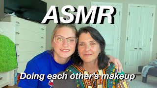 ASMR | Doing Each Others Makeup. Ft. My Mom!