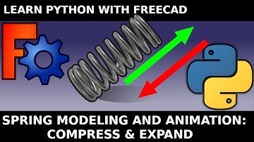 Freecad: Spring animation / simulation in Python. Beginners guide to macro programming / scripting
