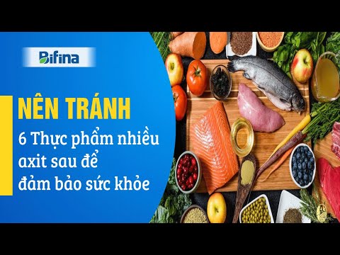 Video: 4 cách để tránh thực phẩm có tính axit